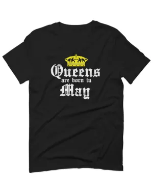 The Best Birthday Gift Queens are Born in May For men T Shirt